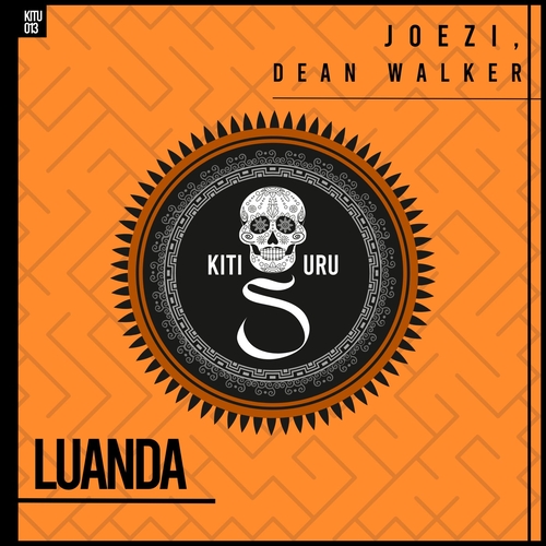 Joezi & Dean Walker - Luanda [KITU013]